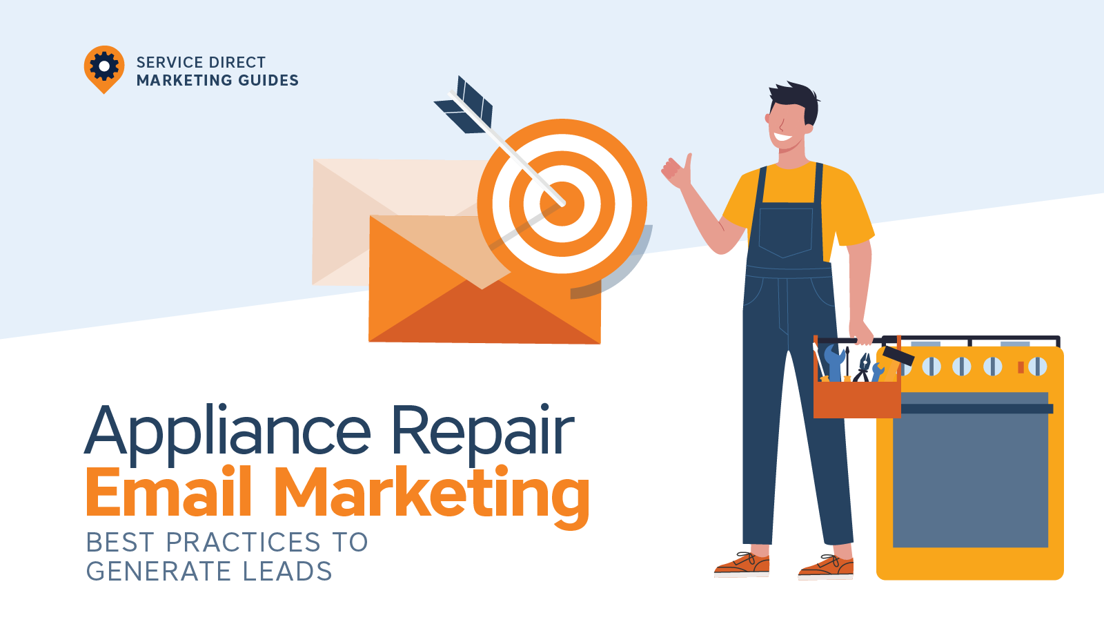 Appliance Repair Email Marketing Best Practices To Generate Leads